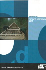 The Last Mooseskin Boat 1982 on netflix
