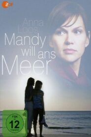 Mandy will ans Meer 2012 on netflix