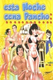 Esta noche cena Pancho 1986 on netflix