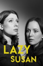 Lazy Susan 2019 on netflix