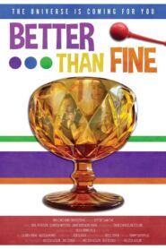 Better Than Fine 2024 on netflix