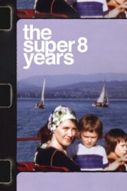 The Super 8 Years 2022 on netflix