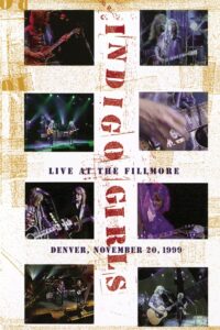 Indigo Girls: Live at the Fillmore 2000 on netflix