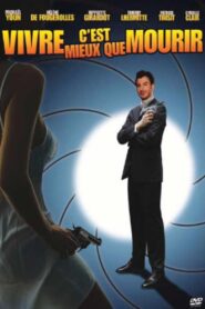Vivre c’est mieux que mourir 2006 on netflix