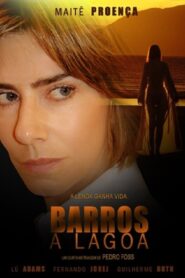 Barros – A Lagoa 2008 on netflix