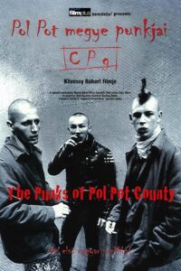 The Punks of Pol Pot County 2000 on netflix