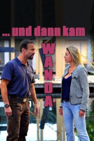 …und dann kam Wanda 2014 on netflix