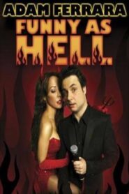 Adam Ferrara: Funny As Hell 2009 on netflix