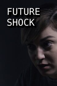 Future Shock 2021 on netflix