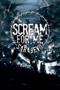 Scream for Me Sarajevo 2018 on netflix