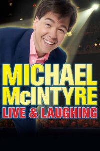 Michael McIntyre: Live & Laughing 2008 on netflix