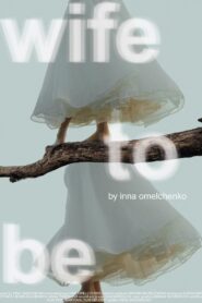 Wife to Be 2024 on netflix