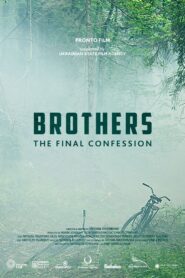 Brothers. The Final Confession 2014 on netflix