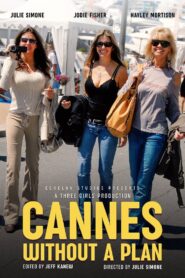 Cannes Without a Plan 2024 on netflix