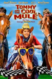 Tommy and the Cool Mule 2009 on netflix