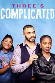 Three’s Complicated 2019 on netflix