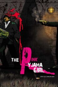 The Pink Pyjama Girl 2010 on netflix
