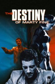 The Destiny of Marty Fine 1996 on netflix