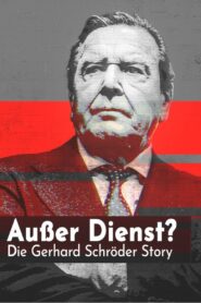 Out of service? The Gerhard Schröder story 2024 on netflix