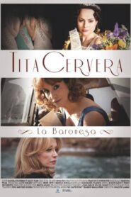 Tita Cervera – La Baronesa 2011 on netflix