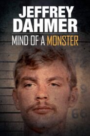 Jeffrey Dahmer: Mind of a Monster 2020 on netflix