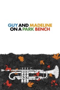 Guy and Madeline on a Park Bench 2010 on netflix