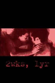 2wks, 1yr 2002 on netflix