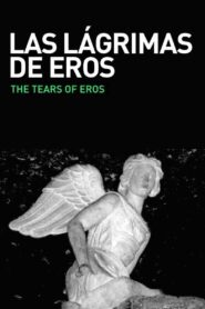 The Tears of Eros 1998 on netflix
