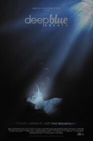 Deep Blue Breath 2011 on netflix