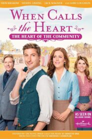 When Calls The Heart: The Heart Of The Community 2017 on netflix