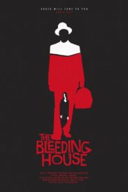 The Bleeding House 2011 on netflix