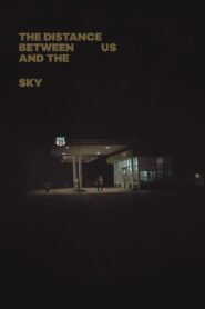 The Distance Between Us and the Sky 2019 on netflix