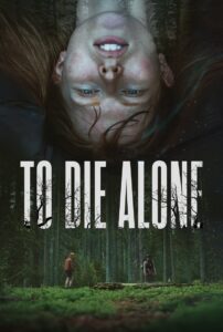 To Die Alone 2024 on netflix