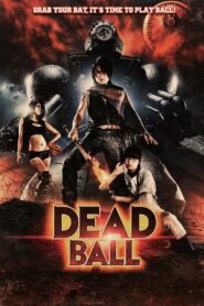 Deadball 2011 on netflix