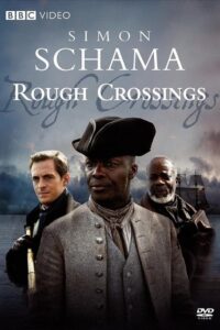 Rough Crossings 2007 on netflix