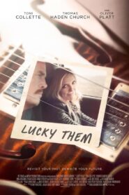 Lucky Them 2013 on netflix