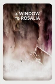 A Window to Rosália 2017 on netflix