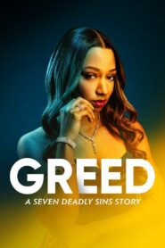Greed: A Seven Deadly Sins Story 2022 on netflix