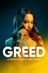 Greed: A Seven Deadly Sins Story 2022 on netflix