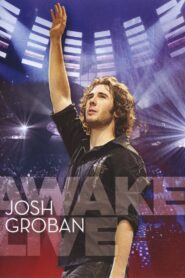 Josh Groban – Awake Live 2008 on netflix