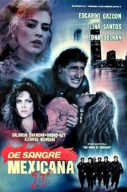 De sangre mexicana II 1991 on netflix