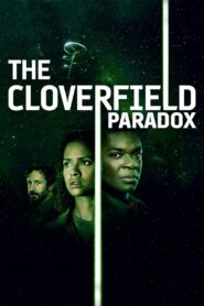 The Cloverfield Paradox 2018 on netflix