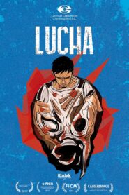 Lucha: Fight, Wrestle, Struggle 2017 on netflix