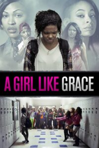A Girl Like Grace 2015 on netflix