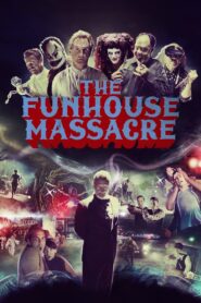The Funhouse Massacre 2015 on netflix