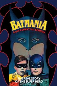 Batmania: From Comics to Screen 1989 on netflix
