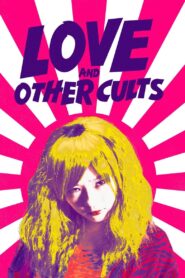 Love and Other Cults 2017 on netflix