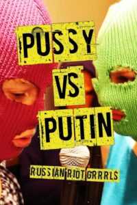 Pussy Versus Putin 2013 on netflix