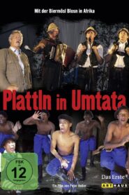 Plattln in Umtata 2007 on netflix