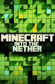 Minecraft: Into the Nether 2015 on netflix